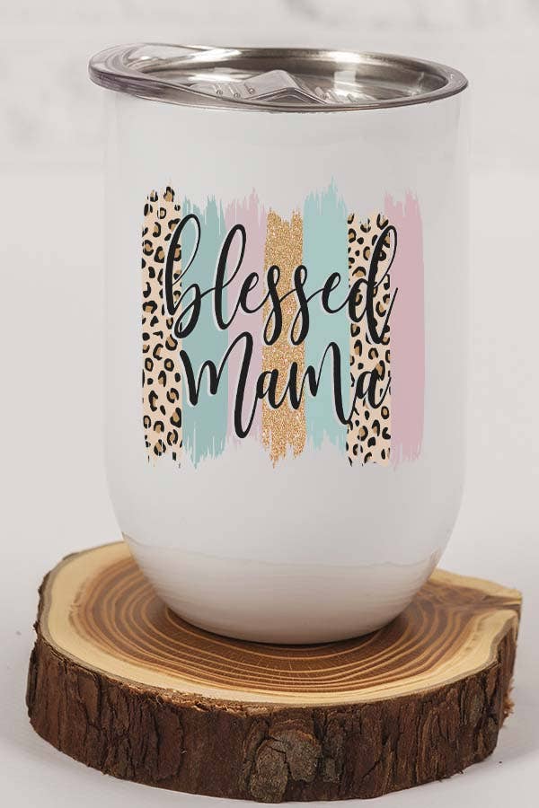 Mother's Day Blessed Mama Block Wine Cup Tumbler